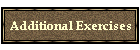 Additional Exercises