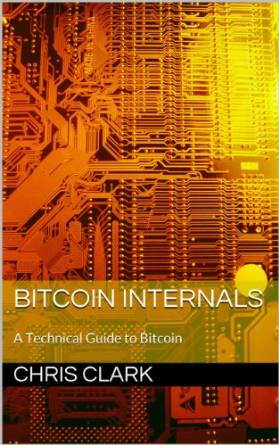 Bitcoin Internals: A Technical Guide to Bitcoin